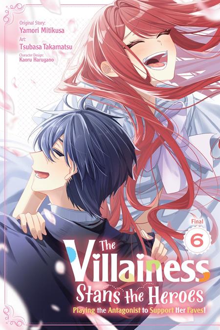 The Villainess Stans the Heroes: Playing the Antagonist to Support Her Faves! TP Vol. 6
