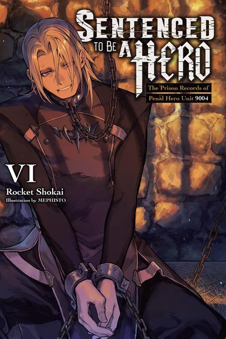 Sentenced to Be a Hero Light Novel Vol. 6