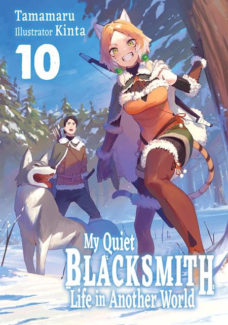 My Quiet Blacksmith Life in Another World Light Novel Vol. 10