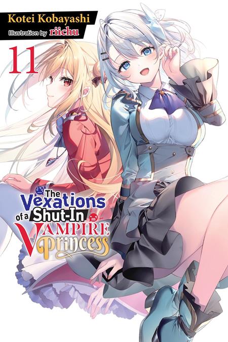 The Vexations of a Shut-In Vampire Princess Light Novel Vol. 11