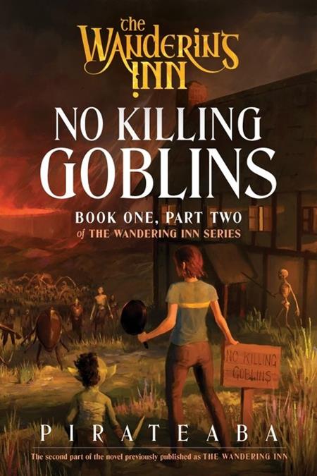 No Killing Goblins Book One Part Two Of The Wandering Inn Series Novel Vol. 2