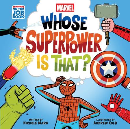 Marvel: Whose Superpower Is That? HC (An Abrams on the Job Book)
