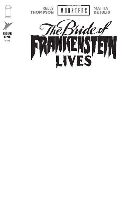 Universal Monsters Bride Of Frankenstein Lives #1