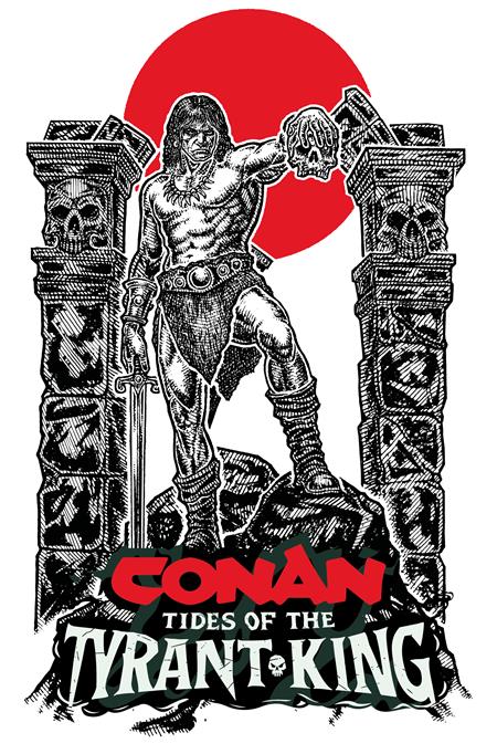 Conan The Barbarian Tides of the Tyrant King #2