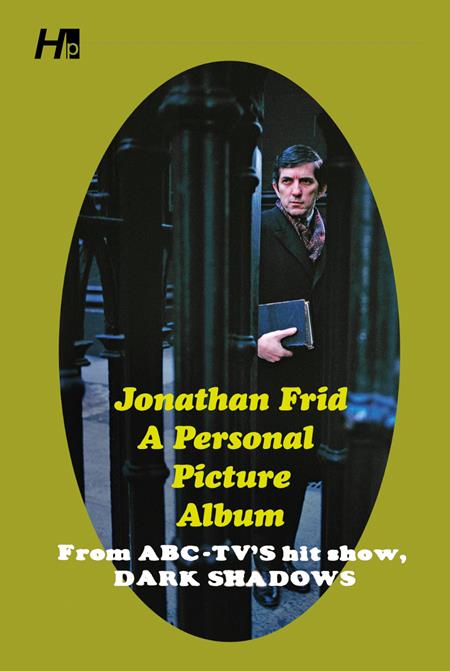 Janathan Frid TP A Personal Album from ABCs TVs Hit Show Dark Shadows